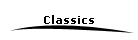 Classics